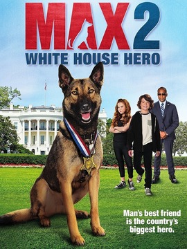 军犬麦克斯2：白宫英雄